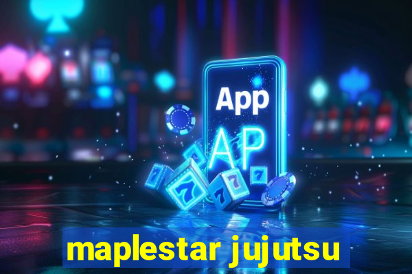 maplestar jujutsu